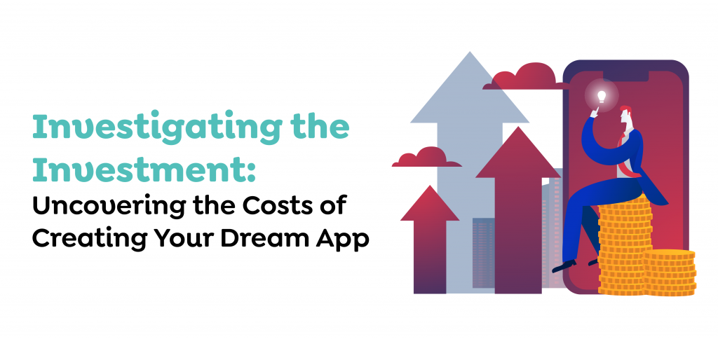 How Much Does it Cost to Develop an App?