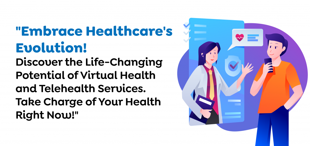 How Will Virtual Health and Telehealth Services Change the Modern Health System?