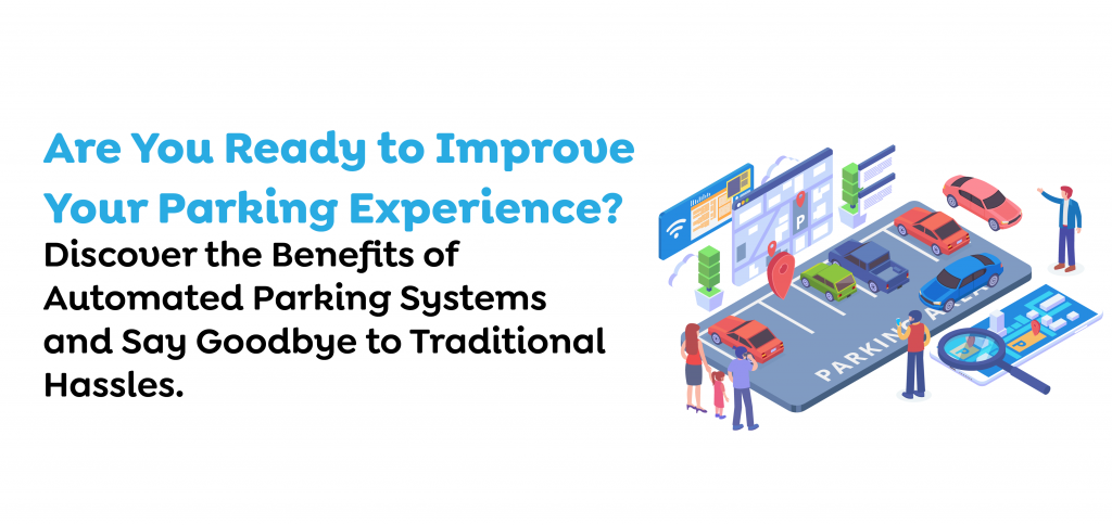 Traditional Parking System vs. Automated Parking System