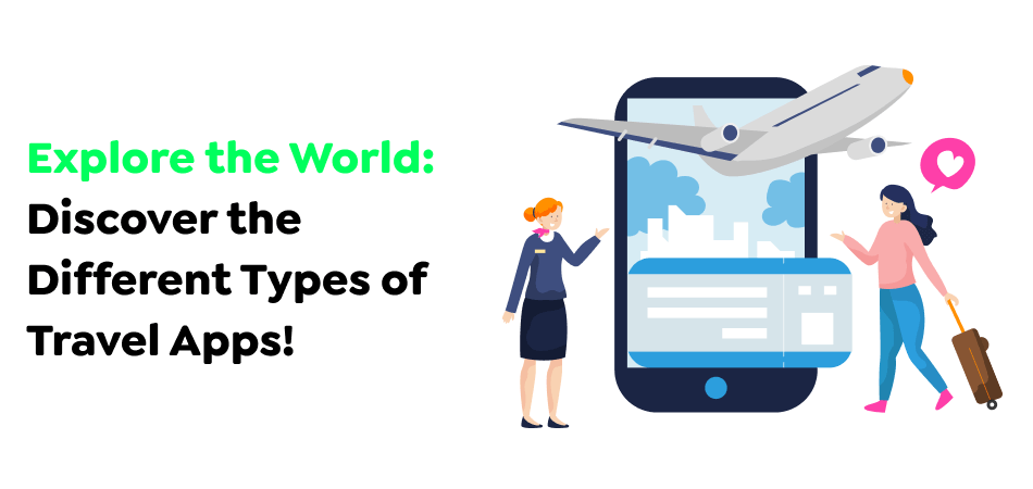 Explore-the-World_-Discover-the-Different-Types-of-Travel-Apps